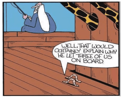 A fisherman using worms from Noah's Ark.